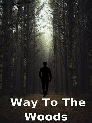 cover image of Way to the Woods